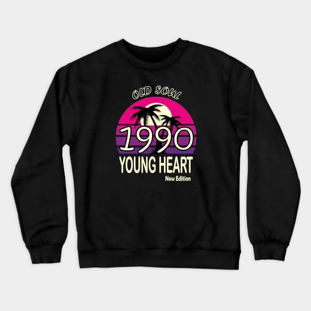 1990 Birthday Gift Old Soul Young Heart Crewneck Sweatshirt by VecTikSam